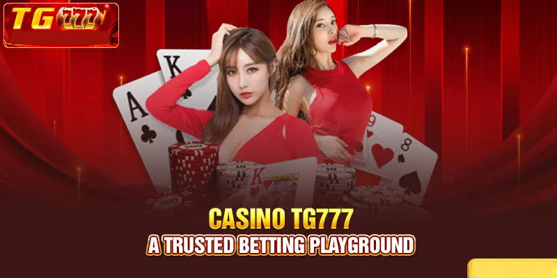 Unlock Big Wins at TG777 Casino: Your Ultimate Guide